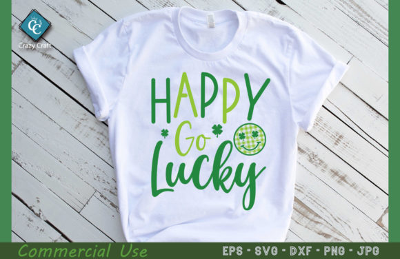 Happy Go Lucky. St. Patrick Day T-shirt Graphics and T-Shirt Designs