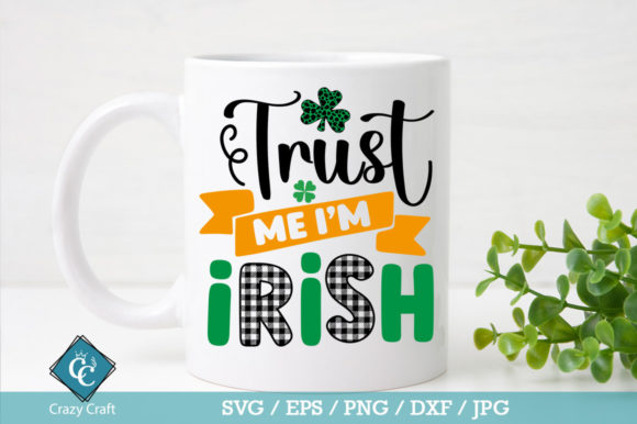 Trust Me I'm Irish SVG Design